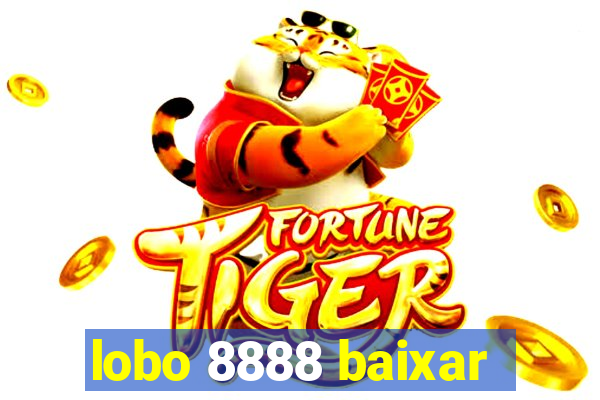 lobo 8888 baixar